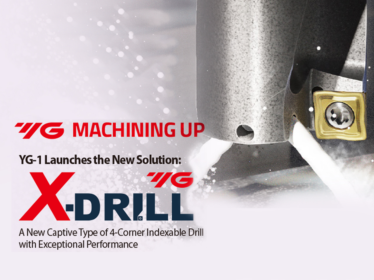 X-Drill เทคโนโลยีใหม่ของ Captive Drill จาก YG-1