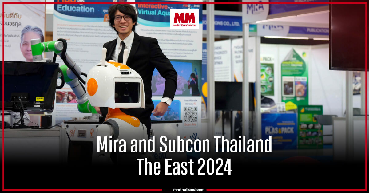 Mira and Subcon Thailand: The East 2024